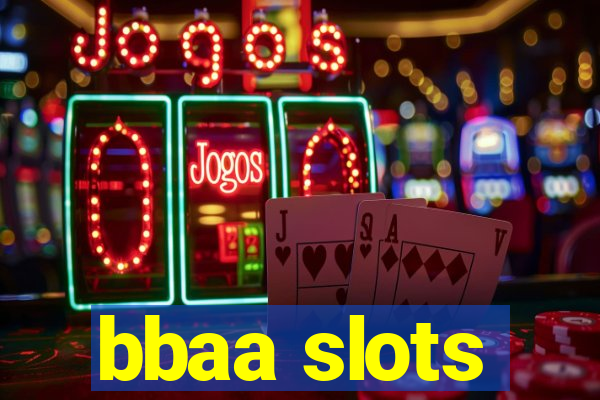 bbaa slots